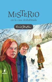 MISTERIO EN LA CASA DESABITADA - MISTERIO | 9788479011123 | BLYTON, ENID | Librería Castillón - Comprar libros online Aragón, Barbastro