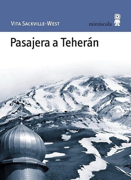 PASAJE TEHERÁN | 9788495587640 | SACKVILLE-WEST, VITA | Librería Castillón - Comprar libros online Aragón, Barbastro