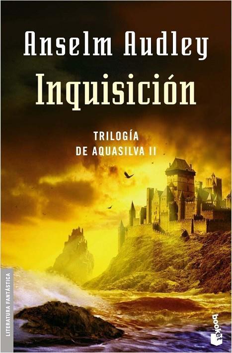 INQUISICION : TRILOGIA DE AQUASILVA 2 - BOOKET | 9788445075906 | AUDLEY, ANSELM | Librería Castillón - Comprar libros online Aragón, Barbastro