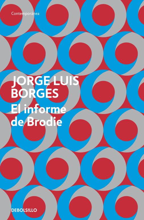 INFORME DE BRODIE, EL | 9788499894423 | Jorge Luis Borges | Librería Castillón - Comprar libros online Aragón, Barbastro