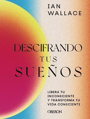 Descifrando tus sueños | 9788441545175 | Wallace, Ian | Librería Castillón - Comprar libros online Aragón, Barbastro