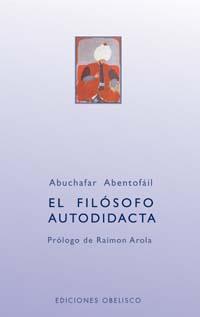 FILOSOFO AUTODIDACTA, EL | 9788497770910 | ABENTOFAIL, ABUCHAFAR | Librería Castillón - Comprar libros online Aragón, Barbastro