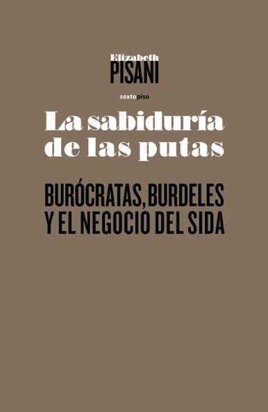 SABIDURÍA DE LAS PUTAS, LA | 9788496867963 | PISANI, ELIZABETH | Librería Castillón - Comprar libros online Aragón, Barbastro