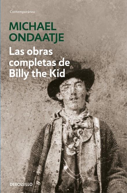 Las obras completas de Billy the Kid | 9788466337717 | Ondaatje, Michael | Librería Castillón - Comprar libros online Aragón, Barbastro