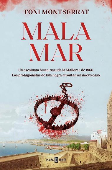 Mala mar | 9788401034633 | Montserrat, Toni | Librería Castillón - Comprar libros online Aragón, Barbastro