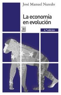 La economía en evolución | 9788432314964 | Naredo Pérez, Jose Manuel | Librería Castillón - Comprar libros online Aragón, Barbastro