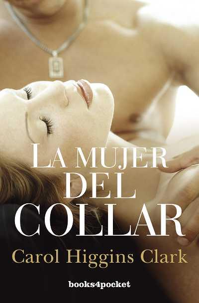 MUJER DEL COLLAR, LA | 9788492801930 | HIGGINS CLARK, CAROL | Librería Castillón - Comprar libros online Aragón, Barbastro