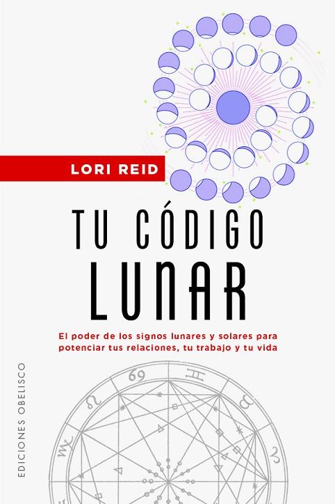 Tu código lunar | 9788411720274 | Reid, Lori | Librería Castillón - Comprar libros online Aragón, Barbastro