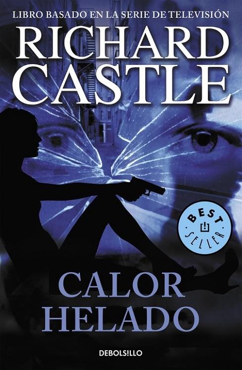 Calor helado - Serie Castle 4 | 9788490628430 | Richard Castle | Librería Castillón - Comprar libros online Aragón, Barbastro