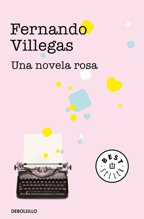 Una novela rosa | 9788490628508 | Fernando Villegas | Librería Castillón - Comprar libros online Aragón, Barbastro