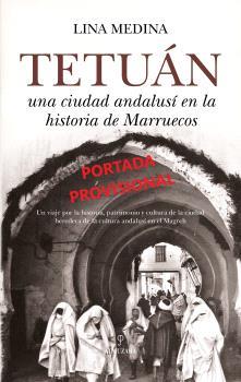 TETUÁN | 9788410521872 | MEDINA, LINA | Librería Castillón - Comprar libros online Aragón, Barbastro