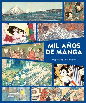 Mil años de manga | 9788419785145 | Koyama-Richard, Brigitte | Librería Castillón - Comprar libros online Aragón, Barbastro