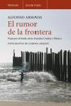 RUMOR DE LA FRONTERA, EL | 9788483077368 | ARMADA, ALFONSO | Librería Castillón - Comprar libros online Aragón, Barbastro