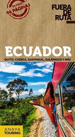 Ecuador | 9788491582496 | Anaya Touring / Ortega Bargueño, Pilar | Librería Castillón - Comprar libros online Aragón, Barbastro