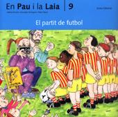 PARTIT DE FUTBOL, EL (EN PAU I LA LAIA) | 9788476025741 | PALACIN, ADELA | Librería Castillón - Comprar libros online Aragón, Barbastro