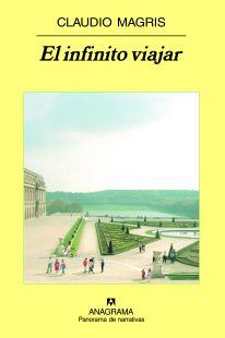 INFINITO VIAJAR, EL | 9788433974730 | MAGRIS, CLAUDIO | Librería Castillón - Comprar libros online Aragón, Barbastro