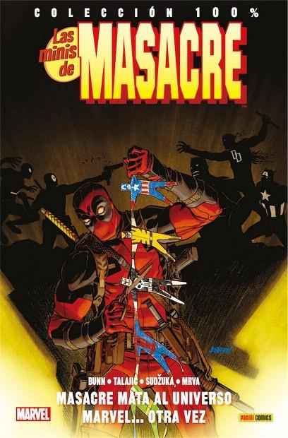 LAS MINIS DE MASACRE 11: MASACRE MATA AL UNIVERSO MARVEL DE NUEVO | 9788491673576 | BUNN, CULLEN/ TALAJIC, DALIBOR | Librería Castillón - Comprar libros online Aragón, Barbastro