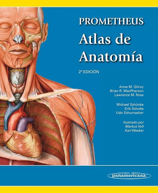 Prometheus. Atlas de Anatomía | 9788498357080 | M. Gilroy, Anne; R. MacPherson, Brian; M. Ross, Lawrence | Librería Castillón - Comprar libros online Aragón, Barbastro