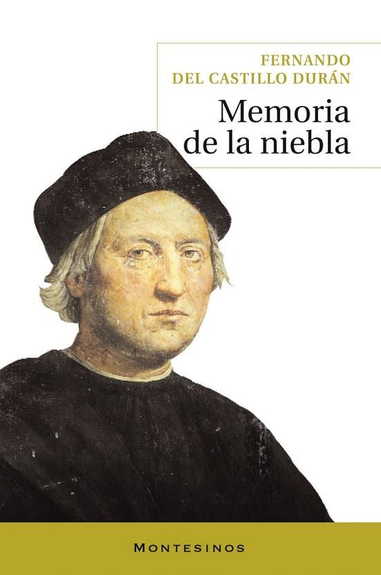 MEMORIA DE LA NIEBLA | 9788492616497 | CASTILLO DURÁN, FERNANDO DEL | Librería Castillón - Comprar libros online Aragón, Barbastro