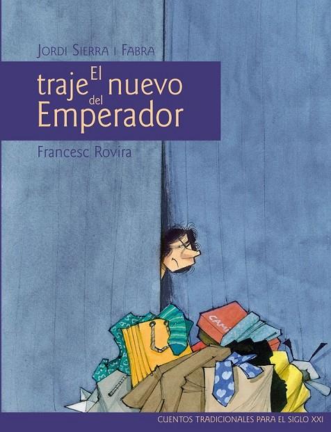 TRAJE NUEVO DEL EMPERADOR, EL | 9788468305844 | ROVIRA, FRANCESC; SIERRA I FABRA, JORDI | Librería Castillón - Comprar libros online Aragón, Barbastro