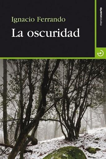 La oscuridad | 9788415740155 | Ferrando Pérez, Ignacio | Librería Castillón - Comprar libros online Aragón, Barbastro