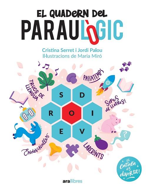 El quadern del Paraulògic | 9788418928741 | Palou i Masip, Jordi/Serret i Alonso, Cristina | Librería Castillón - Comprar libros online Aragón, Barbastro