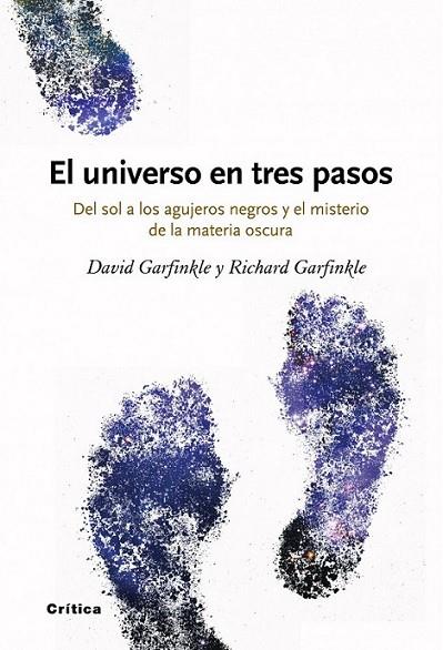 UNIVERSO EN TRES PASOS, EL | 9788498920499 | GARFINKLE, DAVID; GARFINKLE, RICHARD | Librería Castillón - Comprar libros online Aragón, Barbastro