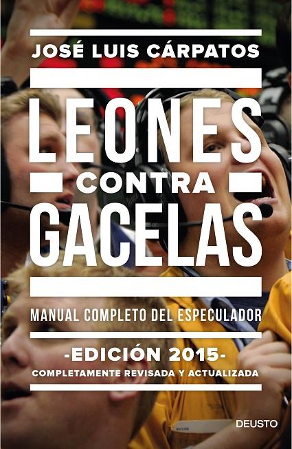 Leones contra gacelas | 9788423419289 | Cárpatos, José Luis | Librería Castillón - Comprar libros online Aragón, Barbastro