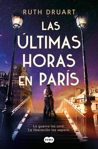 Las últimas horas en París | 9788491296607 | Druart, Ruth | Librería Castillón - Comprar libros online Aragón, Barbastro