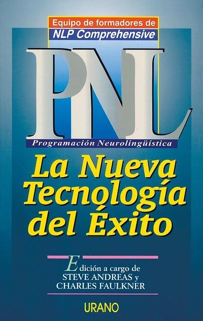 PNL LA NUEVA TECNOLOGIA DEL EXITO | 9788479532215 | ANDREAS, STEVE | Librería Castillón - Comprar libros online Aragón, Barbastro