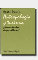 ANTROPOLOGIA Y TURISMO | 9788434422094 | SANTANA, AGUSTIN | Librería Castillón - Comprar libros online Aragón, Barbastro