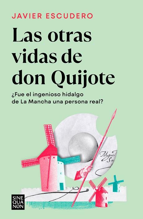 Las otras vidas de don Quijote | 9788466671286 | Javier Escudero | Librería Castillón - Comprar libros online Aragón, Barbastro