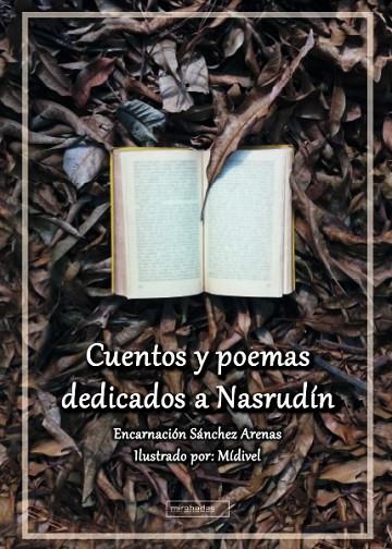 Cuentos y poemas dedicados a Nasrudín | 9788419859068 | Sánchez Arenas, Encarnación | Librería Castillón - Comprar libros online Aragón, Barbastro