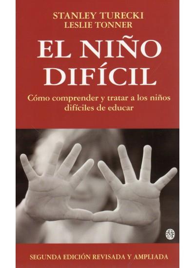 EL NIÑO DIFICIL 2ED.2003 | 9788489778429 | TURECKI, S. Y TONNER, L. | Librería Castillón - Comprar libros online Aragón, Barbastro