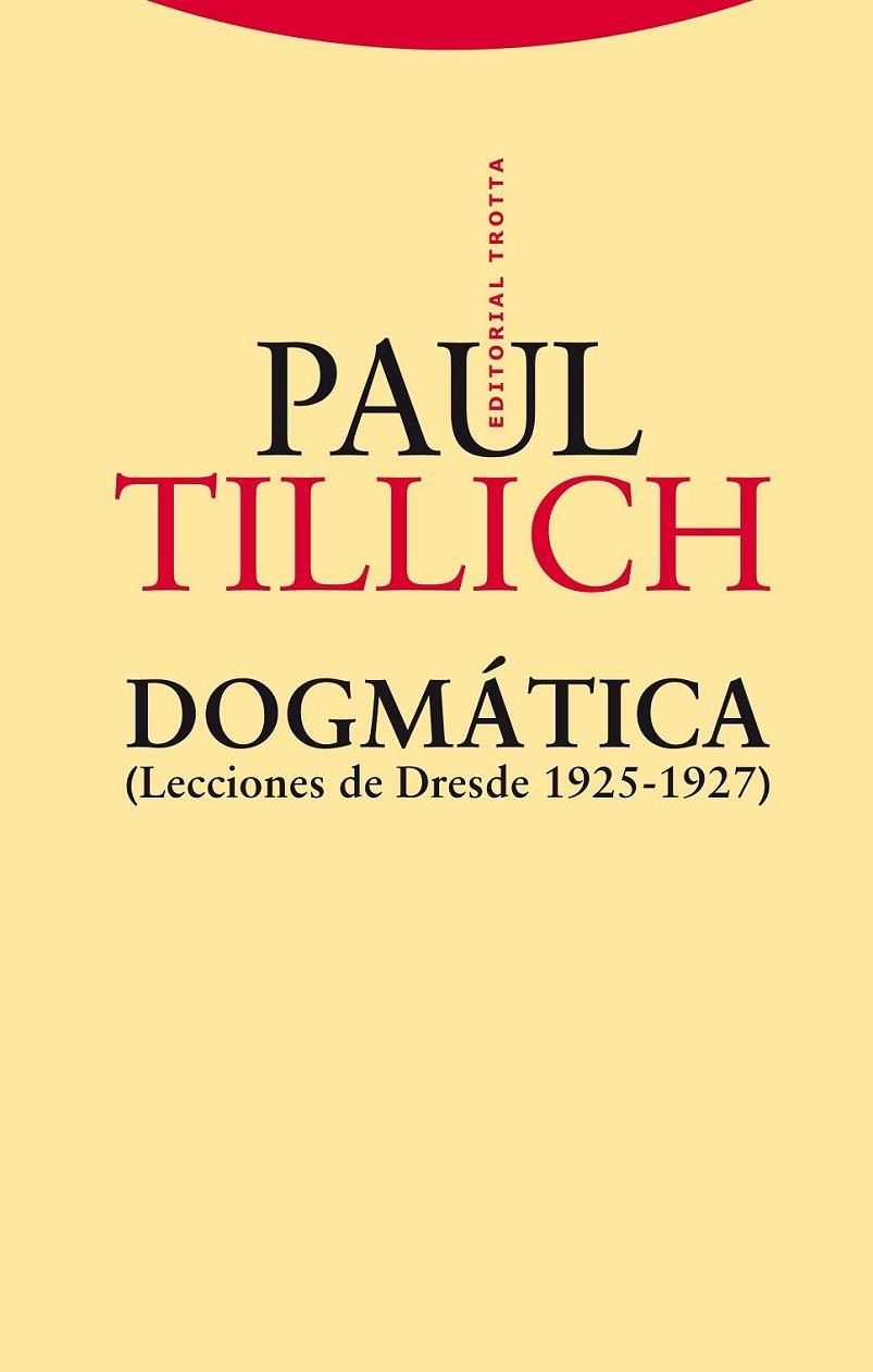 Dogmática : (Lecciones de Dresde 1925-1927) | 9788498794410 | Tillich, Paul | Librería Castillón - Comprar libros online Aragón, Barbastro