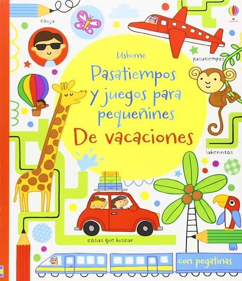 Pasatiempos y juegos para pequeñines de vacaciones  | 9781409573050 | Usborne | Librería Castillón - Comprar libros online Aragón, Barbastro