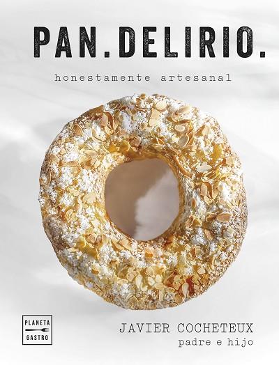 Pan.Delirio | 9788408291688 | Cocheteux (padre e hijo), Javier | Librería Castillón - Comprar libros online Aragón, Barbastro