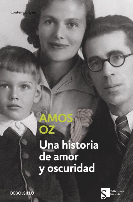 HISTORIA DE AMOR Y OSCURIDAD, UNA (DEBOLSILLO) | 9788497937429 | OZ, AMOS | Librería Castillón - Comprar libros online Aragón, Barbastro