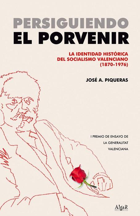 Persiguiendo el porvenir | 9788496514638 | Piqueras Arenas, José Antonio | Librería Castillón - Comprar libros online Aragón, Barbastro