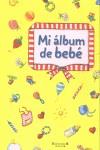 MI ALBUM DE BEBE | 9788466610254 | GRATZKI/THEISSEN | Librería Castillón - Comprar libros online Aragón, Barbastro