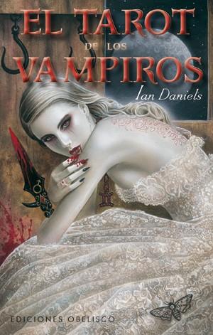 TAROT DE LOS VAMPIROS Y CARTAS | 9788497777926 | DANIELS, IAN | Librería Castillón - Comprar libros online Aragón, Barbastro