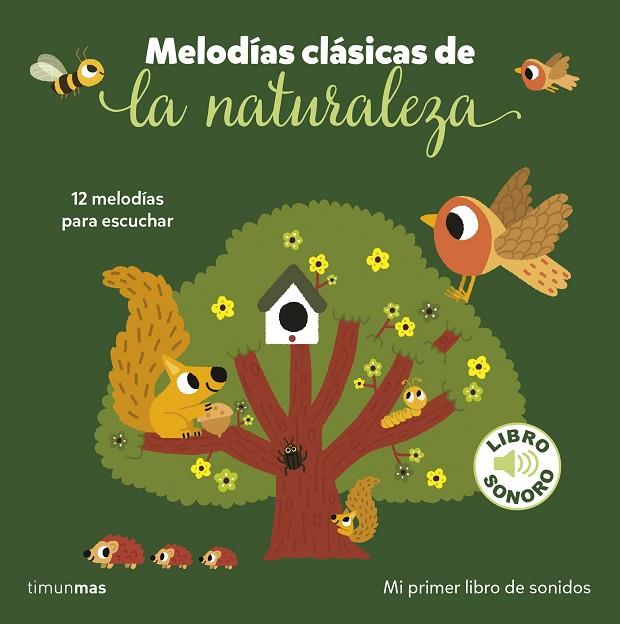 Melodías clásicas de la naturaleza. Mi primer libro de sonidos | 9788408282211 | Billet, Marion | Librería Castillón - Comprar libros online Aragón, Barbastro