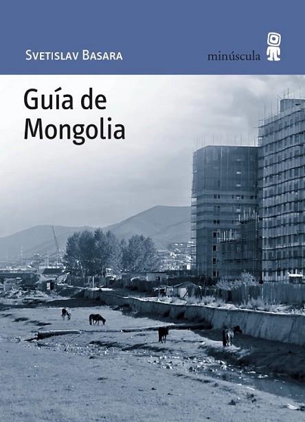 GUIA DE MONGOLIA | 9788495587589 | BASARA, SVETISLAV | Librería Castillón - Comprar libros online Aragón, Barbastro