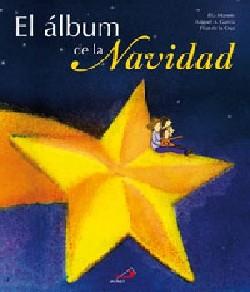 ALBUM DE LA NAVIDAD, EL | 9788428529785 | MANERO DE LA CRUZ, ELIA | Librería Castillón - Comprar libros online Aragón, Barbastro