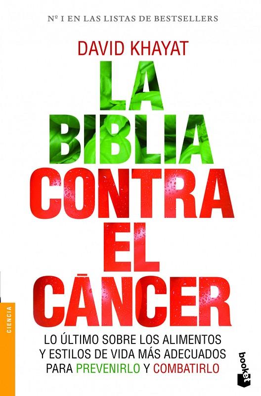 biblia contra el cáncer, La - Booket | 9788499981642 | Khayat, David | Librería Castillón - Comprar libros online Aragón, Barbastro