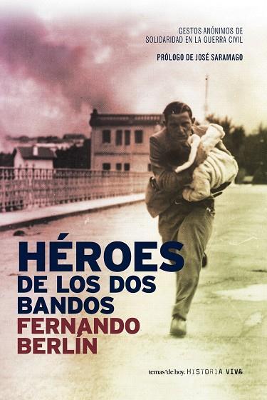 HEROES DE LOS DOS BANDOS | 9788484605201 | BERLIN, FERNANDO | Librería Castillón - Comprar libros online Aragón, Barbastro