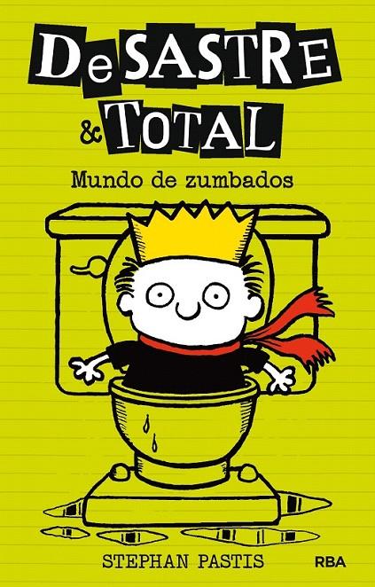 Desastre & Total 4. Mundo de zumbados | 9788427209886 | PASTIS, STEPHAN | Librería Castillón - Comprar libros online Aragón, Barbastro