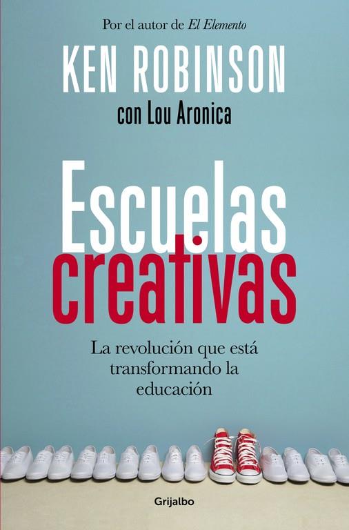 Escuelas creativas | 9788425353222 | Sir Ken Robinson | Librería Castillón - Comprar libros online Aragón, Barbastro