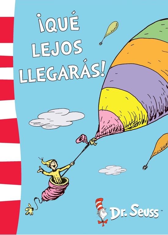 ¡Qué lejos llegarás! (Dr. Seuss 5) | 9788448844783 | DR. SEUSS | Librería Castillón - Comprar libros online Aragón, Barbastro