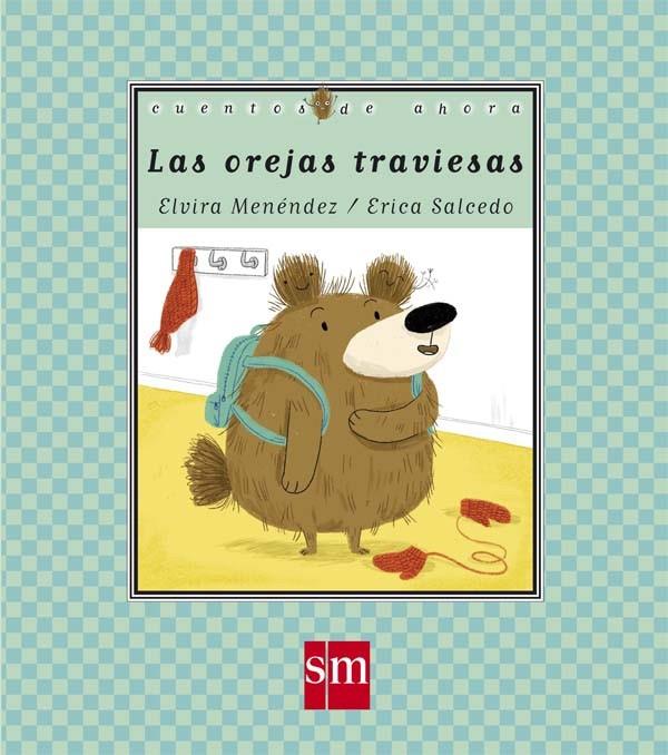 CDA.72 LAS OREJAS TRAVIESAS | 9788467585964 | Menéndez, Elvira | Librería Castillón - Comprar libros online Aragón, Barbastro